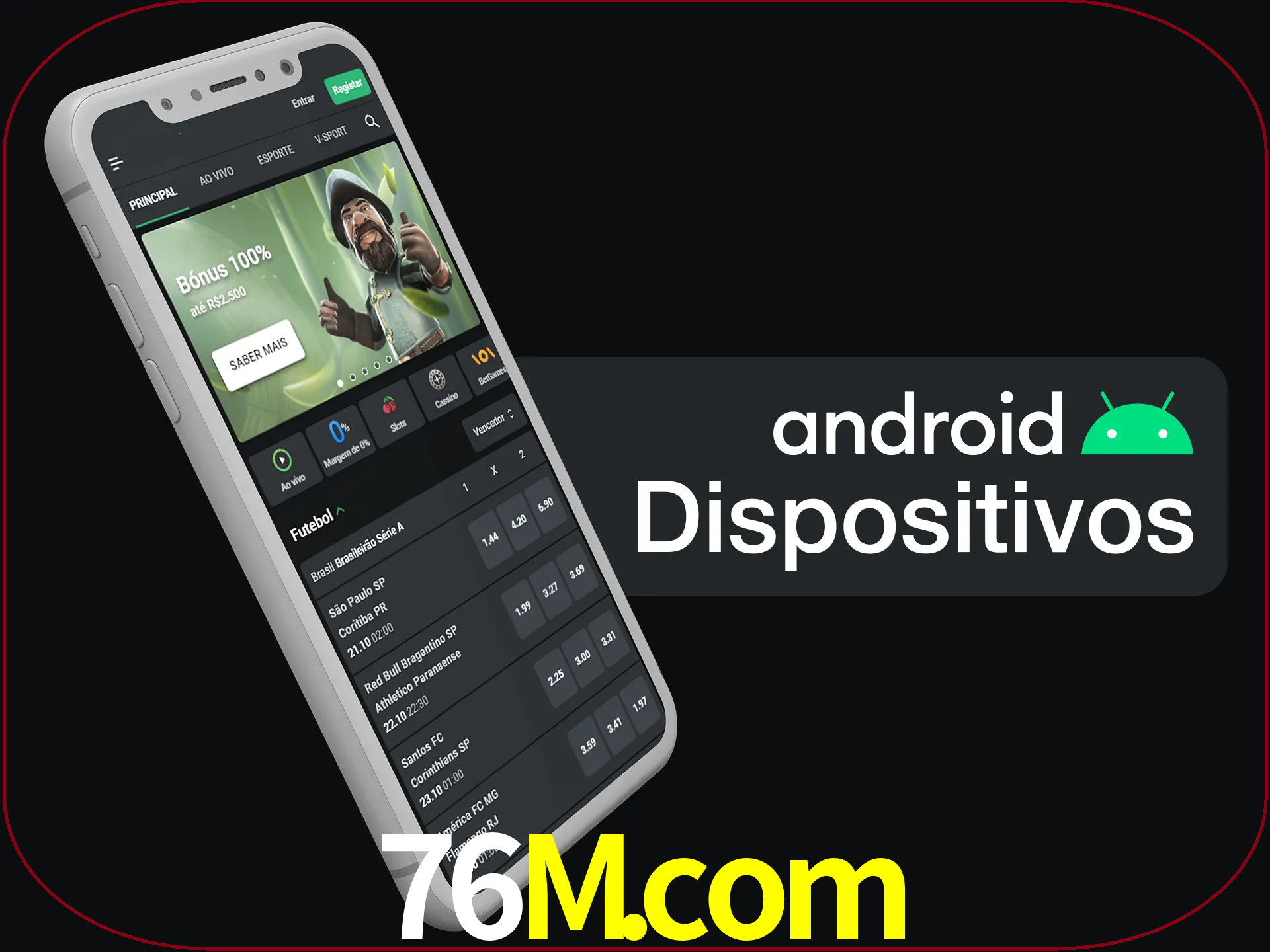 O aplicativo suporta a maioria de todos os dispositivos Android.