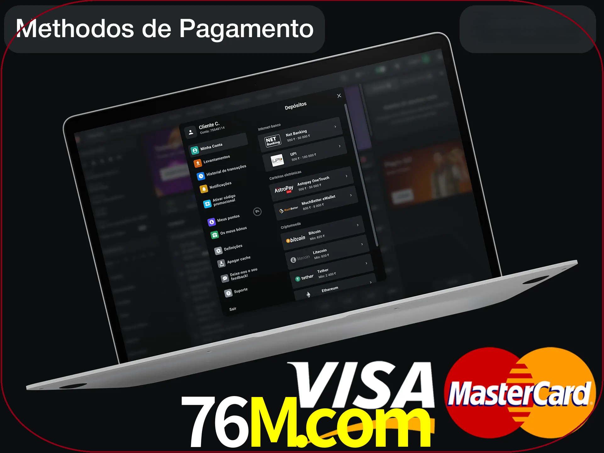 Use seu método de depósito preferido.